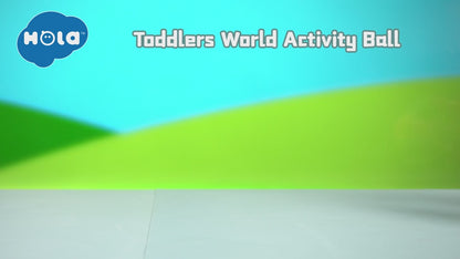 Hola Toddlers World Activity Ball